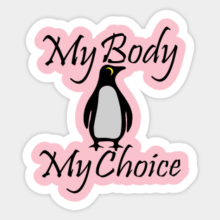 Best design my body my choice lovers Sticker